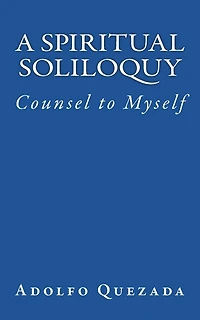 Spiritual Soliloquy: Counsel to Myself
