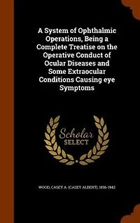 A System of Ophthalmic Operations
