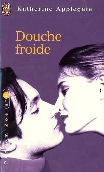 Prénom Zoé, Vol. 6. Douche froide