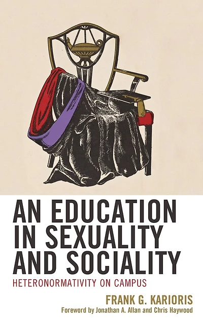 An Education Sexuality and Sociality: Heteronormativity on Campus