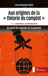 Aux origines de la théorie du complot: un outil contrôle pensée