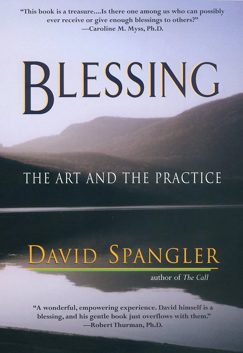 Blessing: The Art And Practice