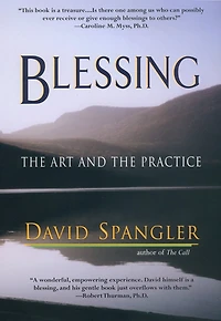 Blessing: The Art And Practice
