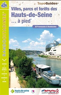 Villes, parcs et forêts des Hauts-de-Seine... à pied : 25 promenades & randonnées: randonnées
