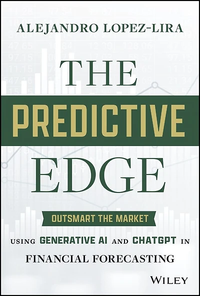 the Predictive Edge: Outsmart Market using Generative AI and ChatGPT Financial Forecasting
