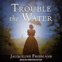 Trouble the Water Lib/E