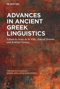Advances in Ancient Greek Linguistics