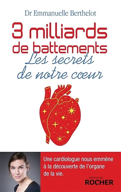 3 milliards de battements: les secrets notre coeur