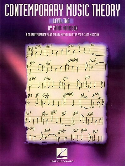 Contemporary Music Theory - Level Two: A Complete Harmony and Theory Method for the Pop and Jazz Musician