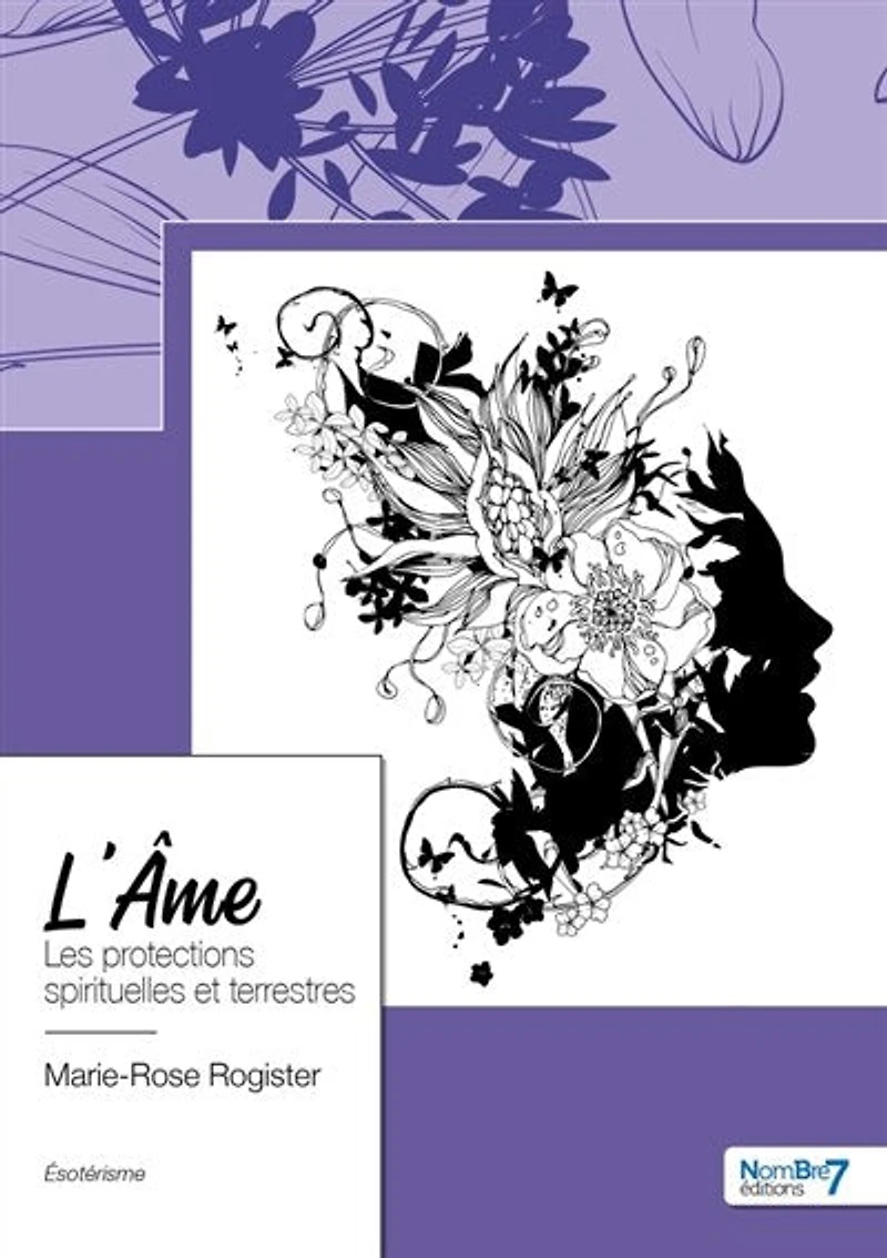 L' Ame: Les protections spirituelles et terrestres
