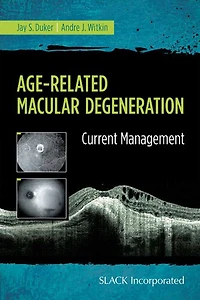 Age-Related Macular Degeneration: Current Management
