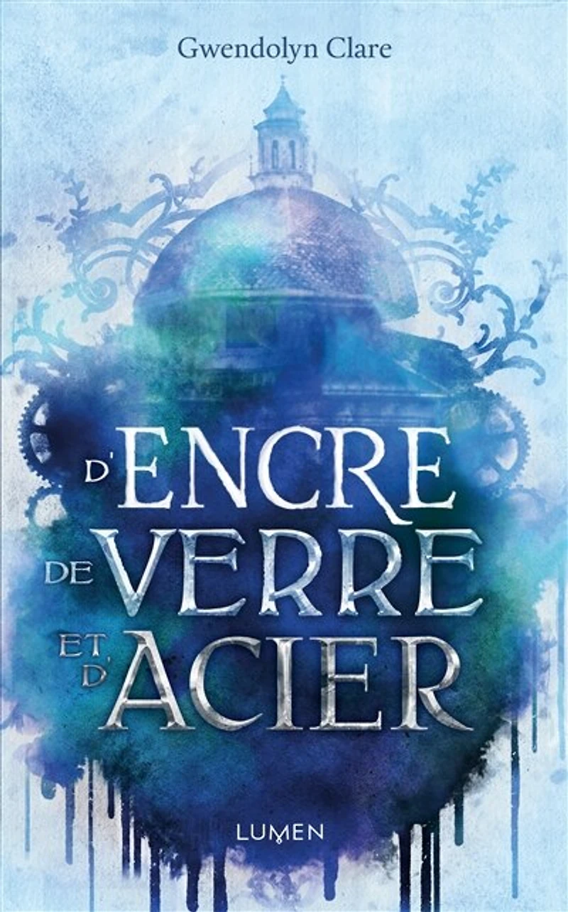 D'encre, de verre et d'acier