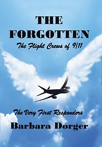 The Forgotten: The Flight Crews Of 9/11