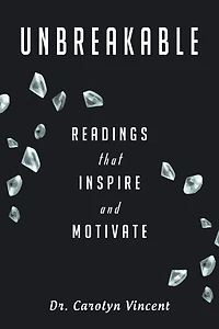 Unbreakable: Readings That Inspire And Motivate