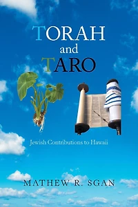 Torah And Taro: Jewish Contributions To Hawaii