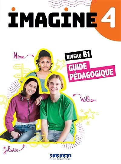 Imagine 4, niveau B1: guide pédagogique