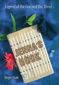 Jenna's Book: Legend of the One and Three