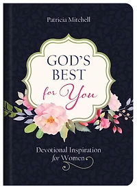 God's Best For You: Devotional Inspiration Women
