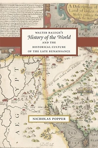 Walter Ralegh's "History of the World" and Historical Culture Late Renaissance