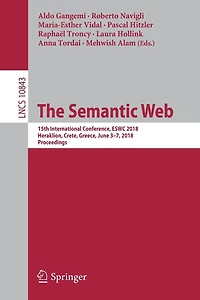 The Semantic Web: 15th International Conference, ESWC 2018, Heraklion, Crete, Greece, June 3-7, Proceedings