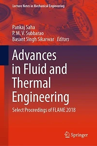 Advances Fluid and Thermal Engineering: Select Proceedings of FLAME 2018