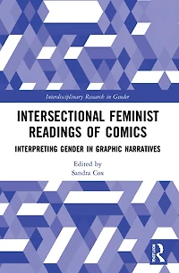 Intersectional Feminist Readings of Comics: Interpreting Gender Graphic Narratives