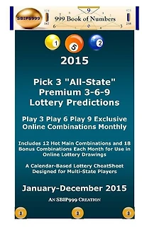 2015 Pick 3 "All State" Premium 3-6-9 Lottery Predictions: Play 3 Play 6 Play 9 Online Combinations Monthly