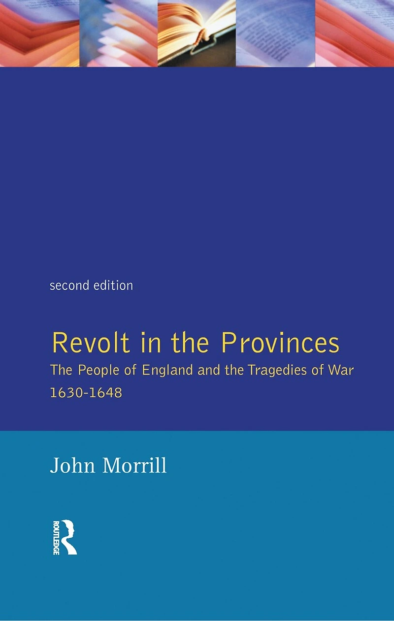 Revolt the Provinces: People of England and Tragedies War 1634-1648