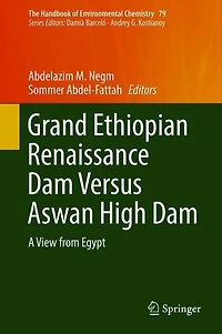 Grand Ethiopian Renaissance Dam Versus Aswan High Dam: A View From Egypt