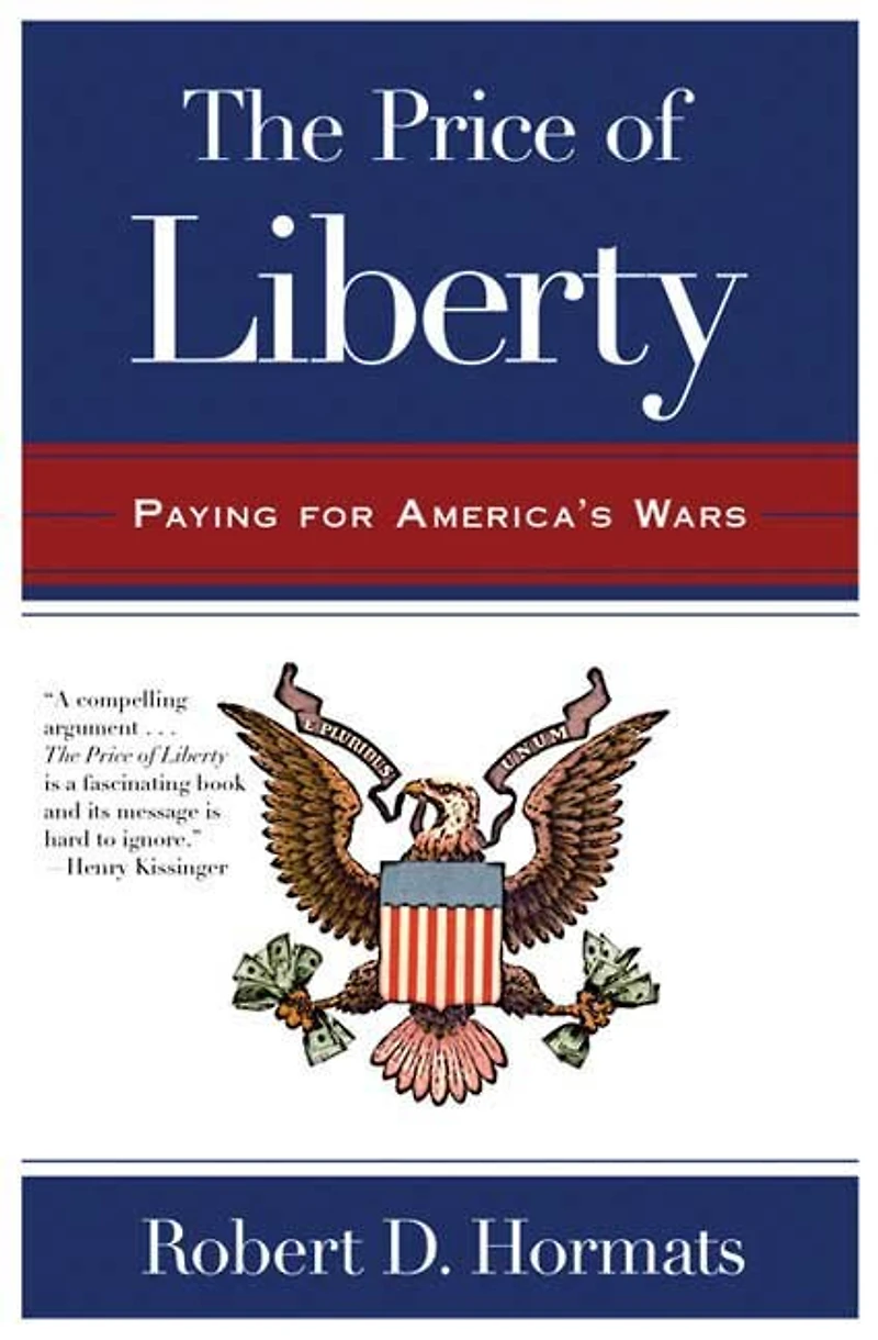 The Price of Liberty: Paying for America's Wars