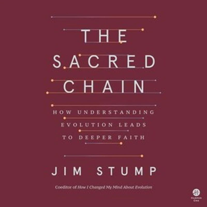 The Sacred Chain: How Understanding Evolution Leads to Deeper Faith
