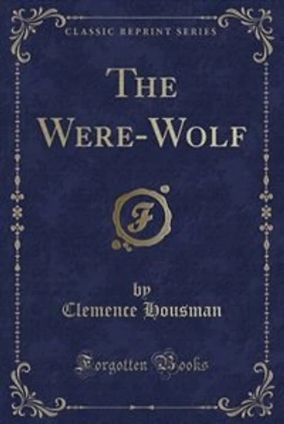 The Were-Wolf (Classic Reprint)