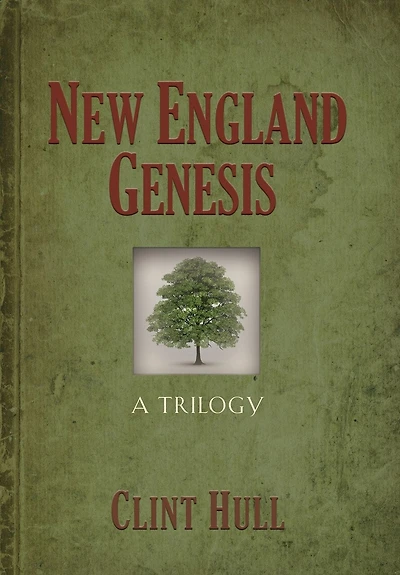 New England Genesis: A Trilogy