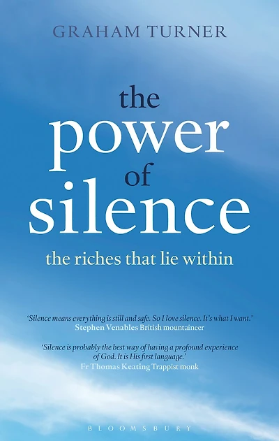 The Power of Silence: Riches That Lie Within