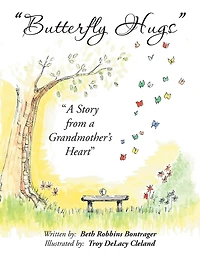 Butterfly Hugs: A Story From Grandmother's Heart