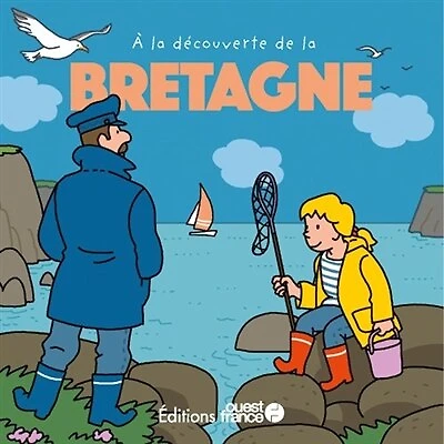 A la découverte de la Bretagne