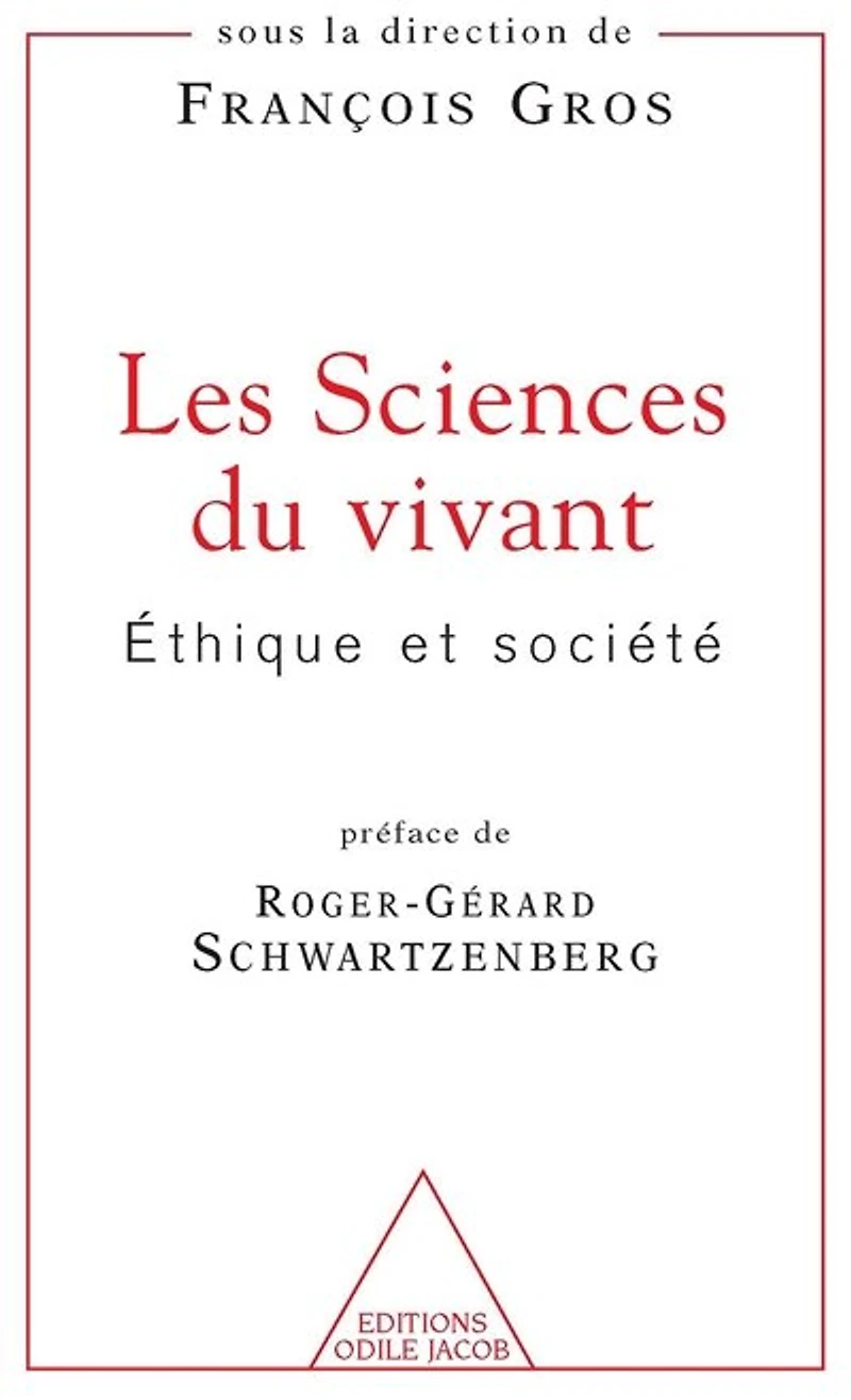 Les sciences du vivant: éthique et société