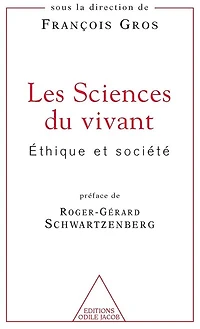 Les sciences du vivant: éthique et société