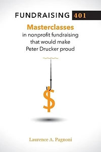 Fundraising 401: Masterclasses Nonprofit That Would Make Peter Drucker Proud