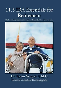 11.5 IRA Essentials for Retirement: The you do not know about IRAs and did to ask...