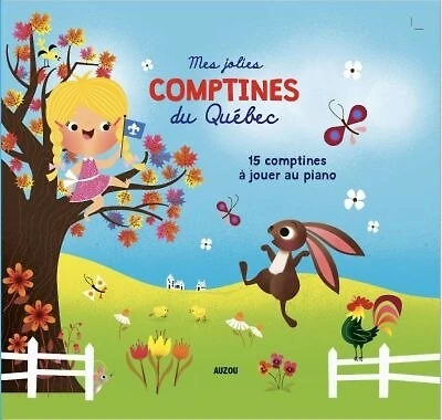 Mes jolies comptines du Québec: 15 à jouer au piano