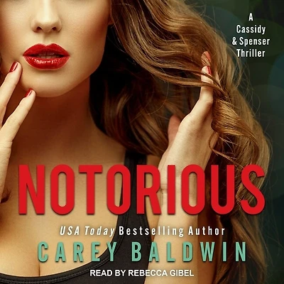 Notorious Lib/E: A Cassidy & Spenser Thriller