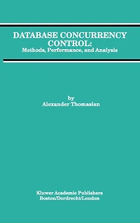Database Concurrency Control: Methods, Performance, and Analysis