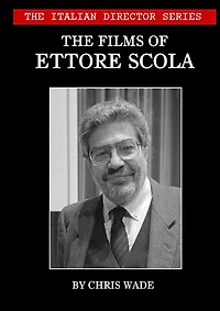 The Italian Director Series: The Films of Ettore Scola