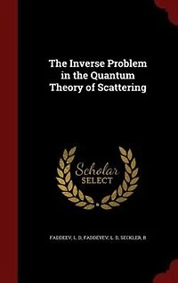 the Inverse Problem Quantum Theory of Scattering (Classic Reprint)