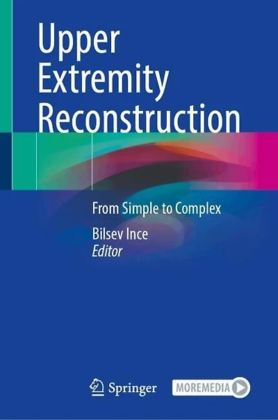 Upper Extremity Reconstruction: From Simple to Complex