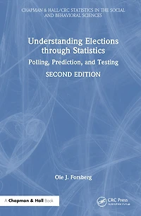 Understanding Elections through Statistics: Polling, Prediction, and Testing