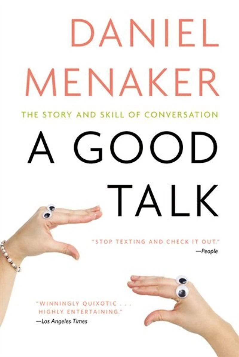 A Good Talk: The Story and Skill of Conversation