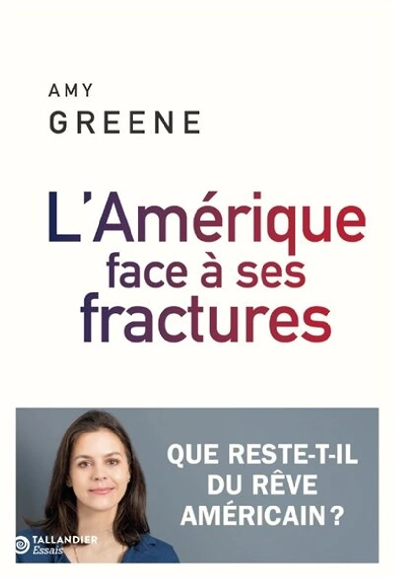 AMÉRIQUE FACE À SES FRACTURE : LA FIN du rêve américain ?: que reste-t-il ?