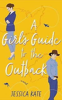 A Girl's Guide To The Outback